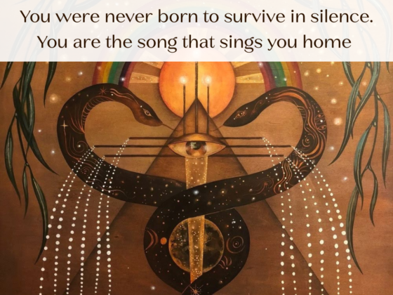 Spirituele schildering met twee slangen rond een centraal oog, zonnebloem en kosmische symboliek. Tekst: ‘You were never born to survive in silence. You are the song that sings you home